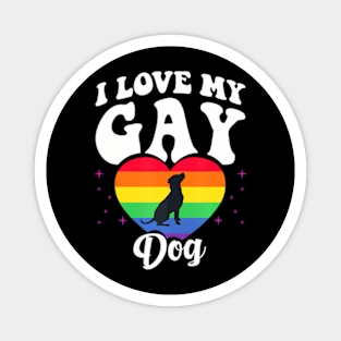 I Love My Gay Dog  LGBT Pet Pride Proud Parent Magnet